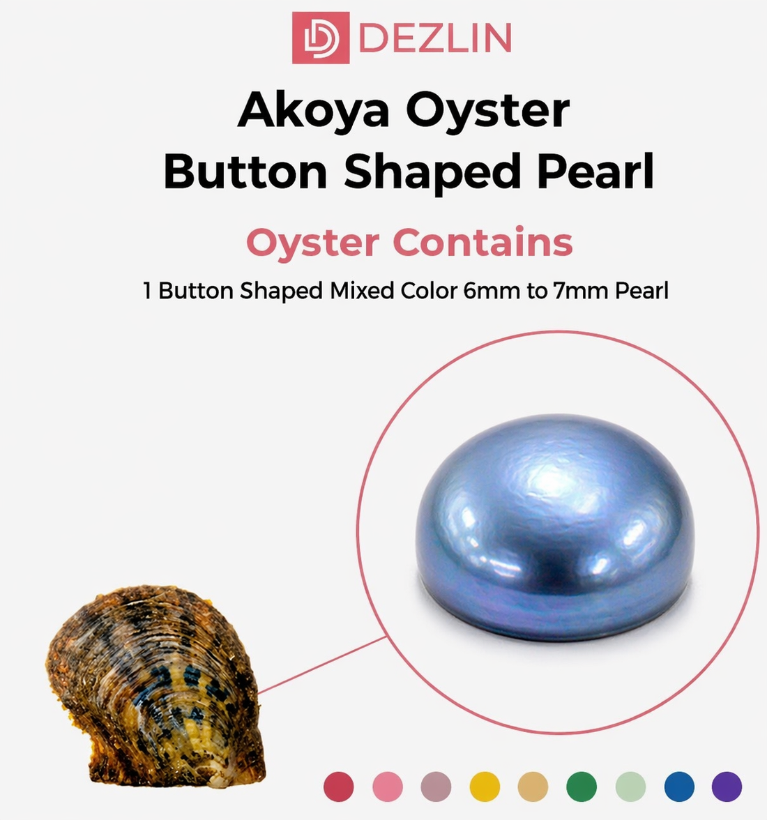 Akoya Oyster - 6mm-7mm Button Pearl Mixed Colors Freshwater