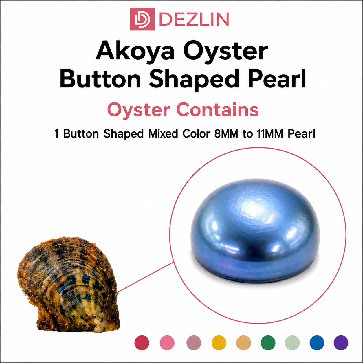 Akoya Oyster - 8mm-11mm Button Pearl Mixed Colors Freshwater